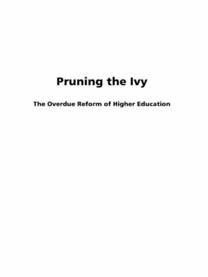 cover image of Pruning The Ivy